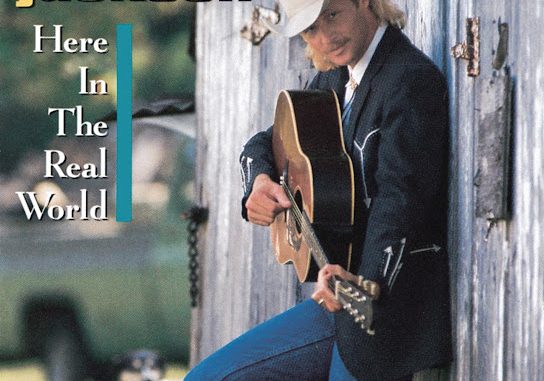 Alan Jackson – Here In the Real World