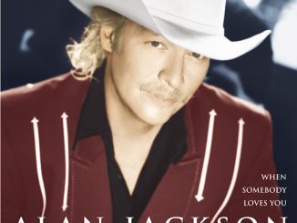 Alan Jackson – When Somebody Loves You