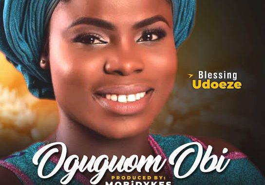 Blessing Udoeze – Oguguom Obi