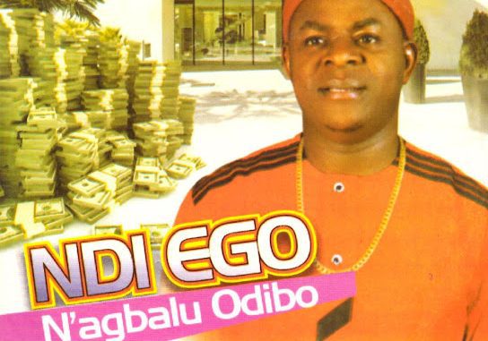 Chief Onyenze Nwa-Amobi – Ndi Ego N'agbalu Odibo, Pt. 1