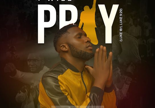 Ebuka Songs – I Will Pray