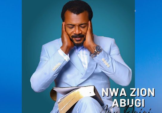 Evang. Ebuka Obi – Nwa Zion Abugi Anu Oriri