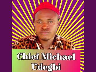 Chief Michael Udegbi – Uwa Na Mmadu