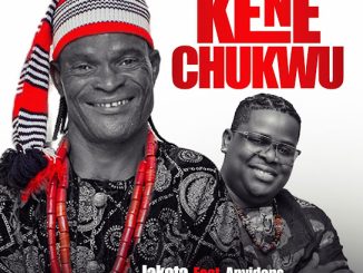 Okey Jakota – Kene Chukwu