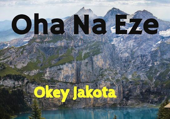 Okey Jakota – Oha Na Eze