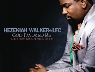 Hezekiah Walker – God Favored Me (Extended Version)