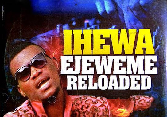 Ihewa Ejeweme – Ihewa Ejeweme