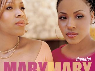 Mary Mary – Can't Give Up Now