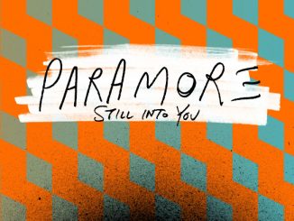 Paramore – Still into You