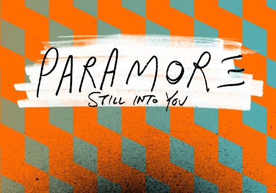 Paramore – Still into You