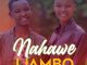 Vestine – Nahawe Ijambo