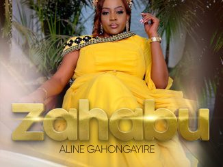 Aline Gahongayire – Zahabu