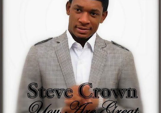 Steve Crown – You are Great