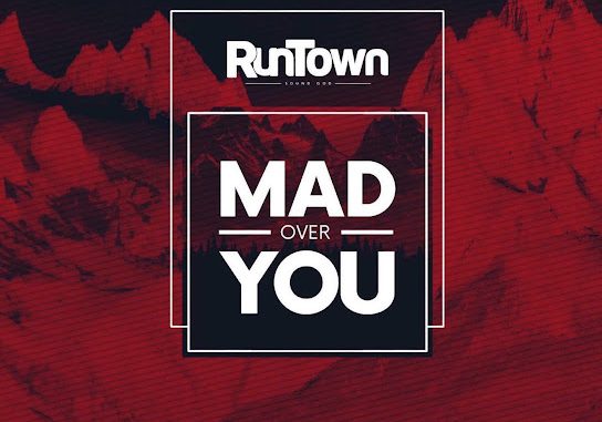 Runtown - Mad Over You