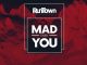 Runtown - Mad Over You