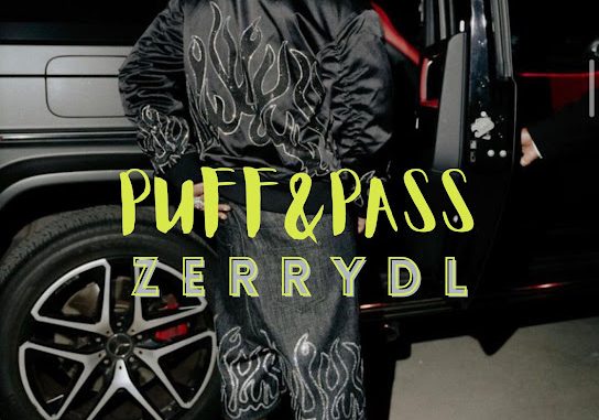 ZERRYDL - Puff & Pass