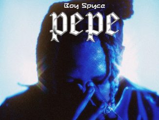 Boy Spyce - Pepe