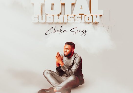 Ebuka Songs - Total Submission