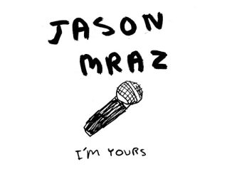 Jason Mraz – I'm Yours