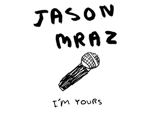 Jason Mraz – I'm Yours