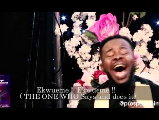 Prospa Ochimana - Ekwueme ft. Osinachi Nwachukwu