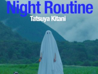 Tatsuya Kitani – Night Routine (cover)