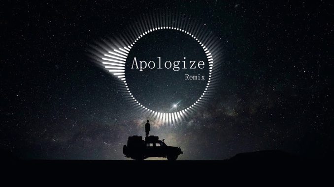 Apologize - OneRepublic  (Remix)   Tik Tok Version