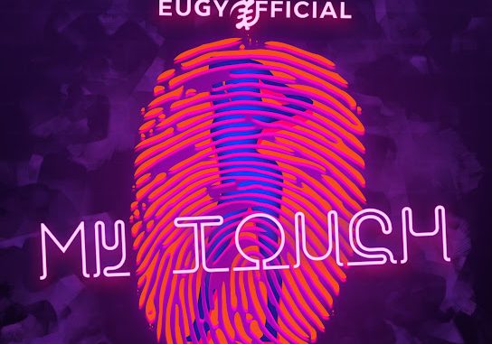 Chop Daily - My Touch Ft. Eugy