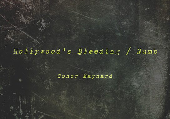 Conor Maynard – Hollywood's Bleeding / Numb