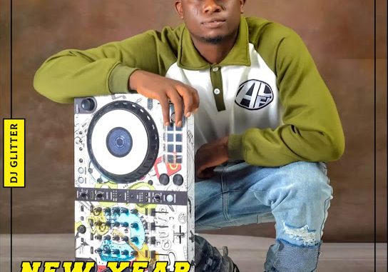 Dj Glitter (GBEWADEBE) - New Year Mara Dance