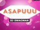 Dj Swagman - Asapuuu