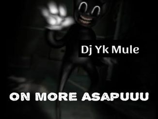 Dj Yk Mule - On More Asapuuu