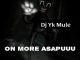 Dj Yk Mule - On More Asapuuu