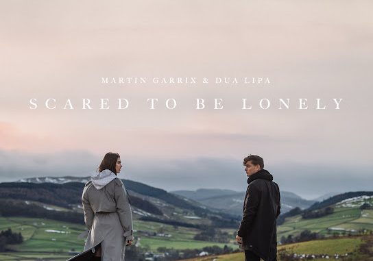 Martin Garrix - Scared to Be Lonely ft. Dua Lipa