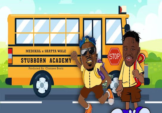 Medikal Ft. Shatta Wale – Stubborn Academy