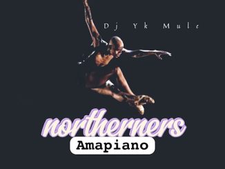 Dj Yk Mule – Notherners Amapiano